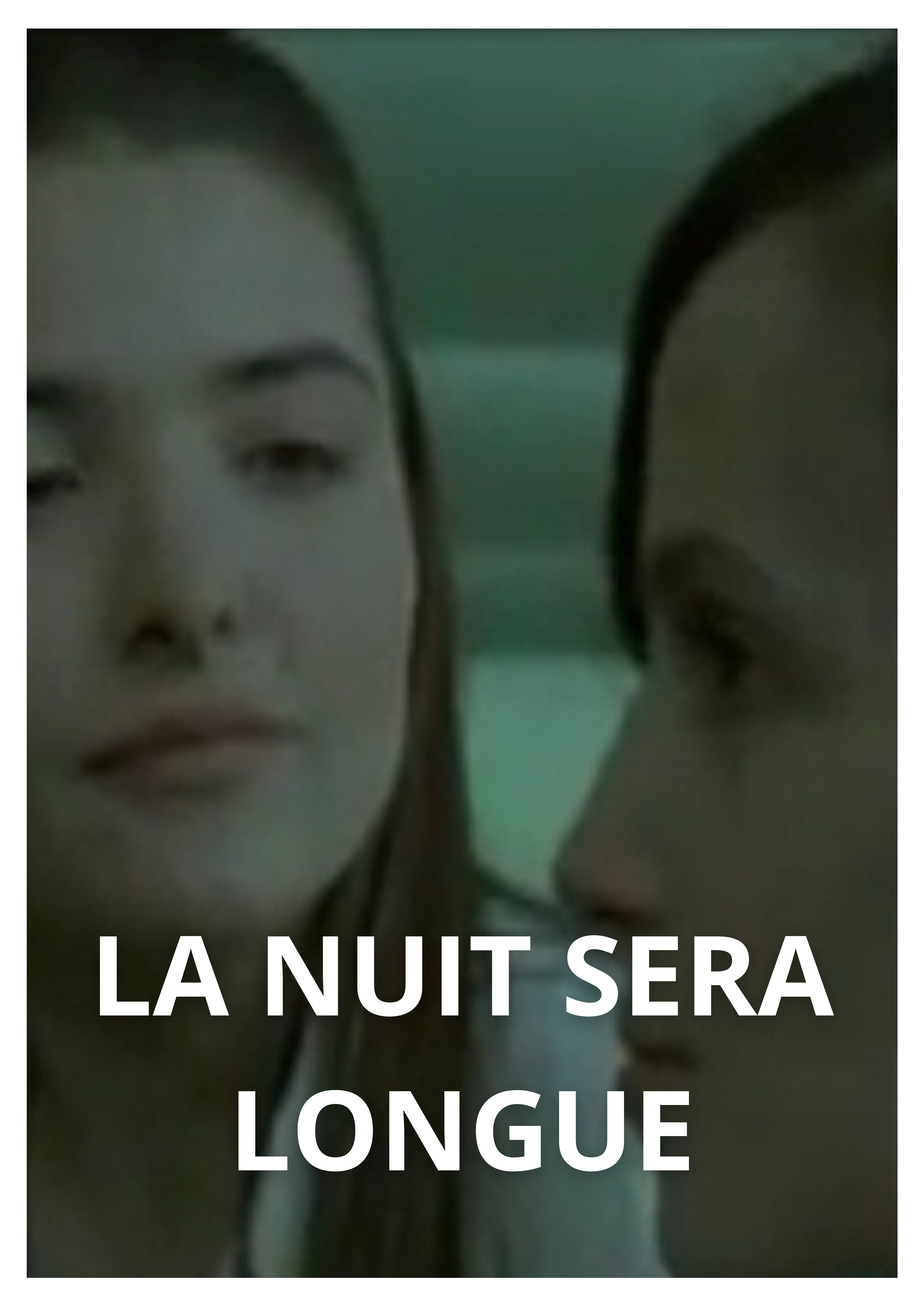 La Nuit Sera Longue