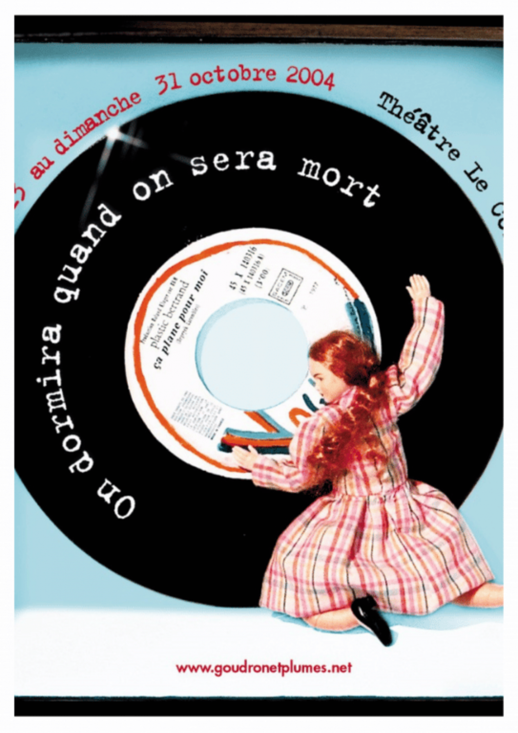 On dormira quand on sera mort